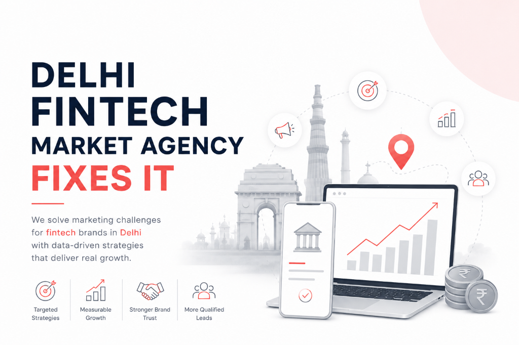 Fintech Market Agency in Delhi Guide Banner